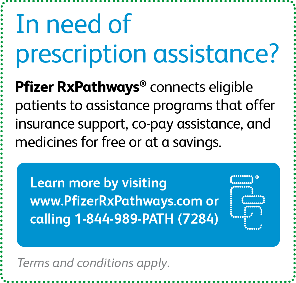 Pfizer RxPathways offers eligible patients assistance programs to help with their insurance support, co-pay, and prescription medications.